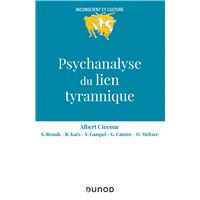 Psychanalyse du lien tyrannique