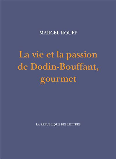 La vie et la passion de Dodin-Bouffant, gourmet