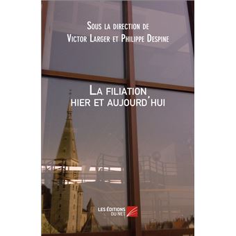 La filiation hier et aujourd'hui - 1