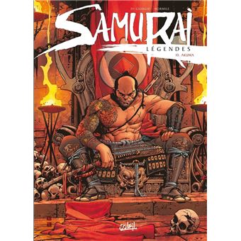 Samurai Légendes - Akuma : Samurai Légendes T10 - Akuma