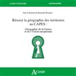Réussir la Géographie des territoires au Capes