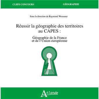 Réussir la Géographie des territoires au Capes
