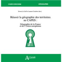 Réussir la Géographie des territoires au Capes