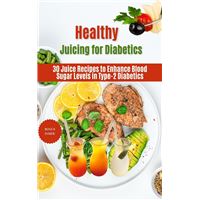Healthy Juicing for Diabetics