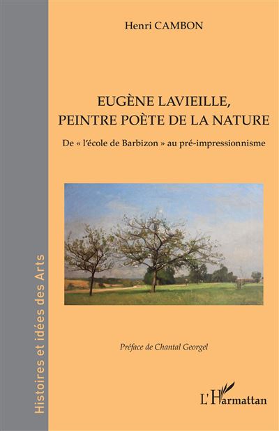 Eugene Lavieille, peintre poete de la nature De "l'e