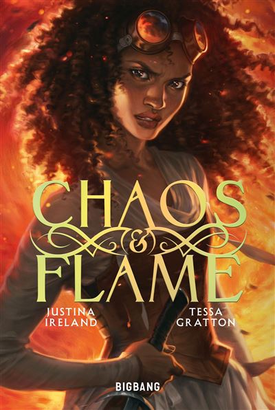 Chaos & Flame, T1 Chaos & Flame - Justina Ireland -