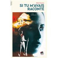 Si tu m'avais raconté