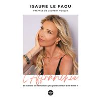 L'AFFRANCHIE ET SI DEVENIR SOI-MEME ETAIT LA PLUS GRANDE AVE