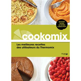 Thermomix - Cookomix - Les meilleures recettes des utilisateurs du Thermomix - 1