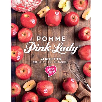 Pomme Pink Lady® - 24 recettes simples & gourmandes - 1