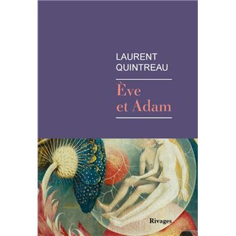 Eve et Adam broché Laurent Quintreau Achat Livre ou ebook fnac