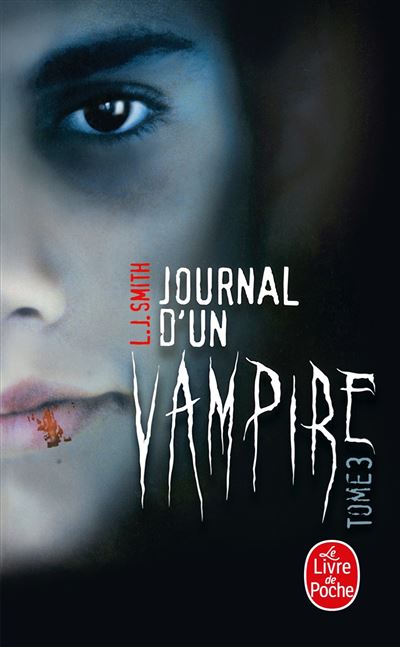 Journal d'un vampire, Tome 3 - L. J. Smith - Poche