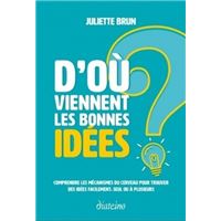 D'où viennent les bonnes idées ?