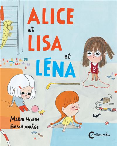 Alice et Lisa et Léna - Emma Adbage - cartonné