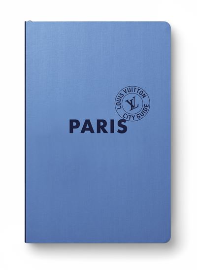Paris City Guide 2025 (Anglais) - Collectif - Louis Vuitton - relié - Guide - Louis Vuitton