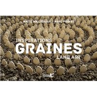 Inspiration land art graines