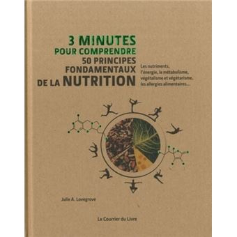 3 minutes pour comprendre 50 principes fondamentaux de la nutrition - 1