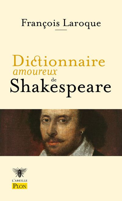 Dictionnaire amoureux de Shakespeare - Francois Laroque - Pl