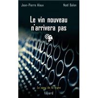 Le vin nouveau n'arrivera pas