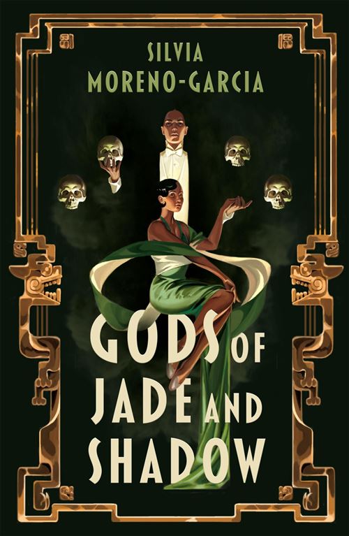 Gods of Jade and Shadow