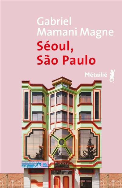 Séoul, Sao Paulo - Gabriel Mamani Magne (2025)