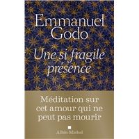 Une si fragile présence