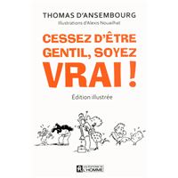 CESSEZ D'ETRE GENTIL SOYEZ VRAI (ROMAN GRAPHIQUE)