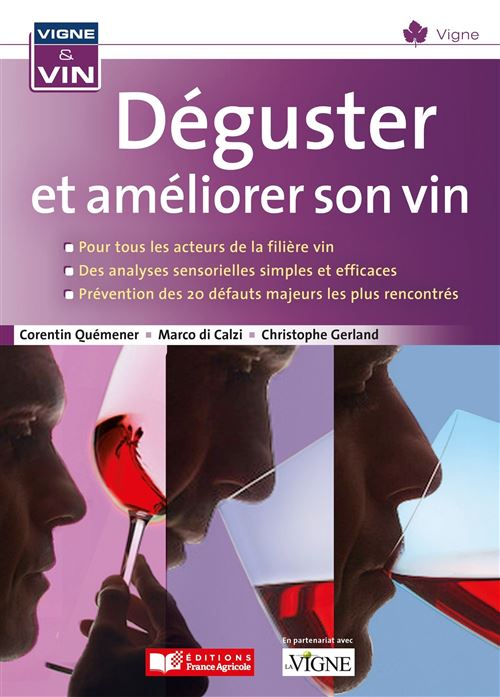 Déguster et améliorer son vin - Corentin Quémener - France Agricole Eds - broché - Guide