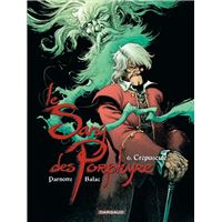 Le Sang des Porphyre - Tome 6 - Crépuscule