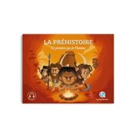 La Préhistoire (Classique +)