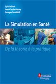 La Simulation en Santé. De la théorie à la pratique (retirage 2017)