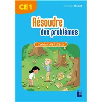 Résoudre des problèmes - Cahier de l'élève CE1