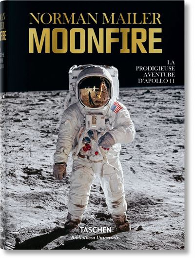 Norman Mailer. MoonFire. La prodigieuse aventure d'Apoll