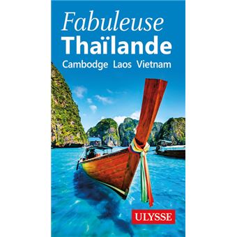 Fabuleuse Thailande - Cambodge, Laos, Vietnam - 1