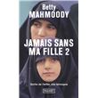 Jamais sans ma fille - tome 2
