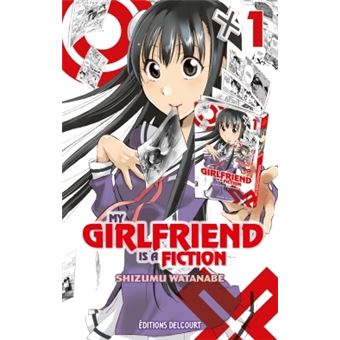 My girlfriend is a fiction - My girlfriend is a fiction, T1 - 1