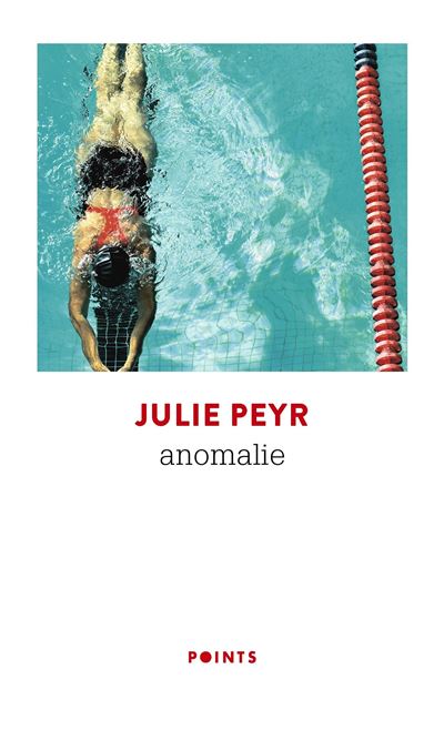 Anomalie - Julie Peyr - Points - Poche - Roman