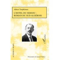 L'hôtel du sersou : roman du sud algérois