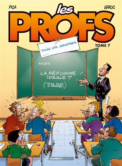 Les Profs - tome 07 Mise en examen - Erroc - Bamboo Eds - cartonné - Bande dessinée