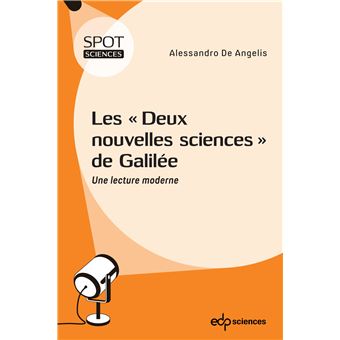 Les "Deux Nouvelles Sciences" De Galilée Une Lecture Moderne - Broché ...