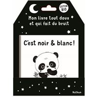 C'est noir & blanc ! - Mon livre tout doux et qui fait du bruit