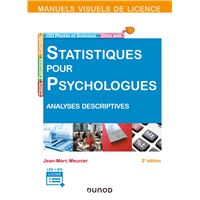 Manuel visuel - Statistiques pour psychologues - 3e éd. - Analyses descriptives