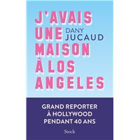 J'avais une maison à Los Angeles