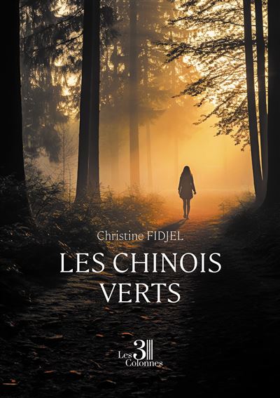 Les chinois verts - Christine Fidjel - Trois Colonnes - broché - Autobiographie