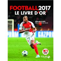 Malachi Piers: Le Livre D Or Du Football Pied-noir Et Nord-africain PDF