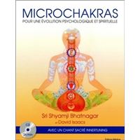 Microchakras - Pour une évolution psychologique et spirituelle + CD