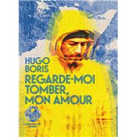 Regarde-moi tomber, mon amour