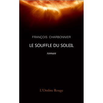 Le Souffle du soleil - 1