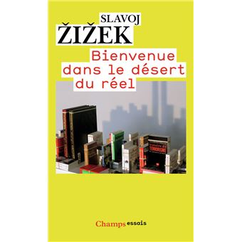Bienvenue dans le désert du réel - 1