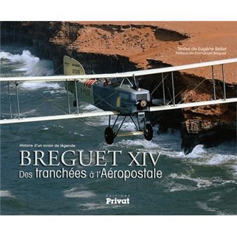 Breguet xiv des tranchees l aeropostale Des tranch es l